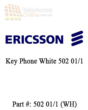 Ericsson Key Phone White 502 01/12 (Refurbished)