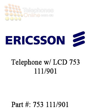 Ericsson Telephone w/ LCD 753 111/901 (Refurbished) Ericsson Telephone w/ LCD 753 111/901 (Refurbished)