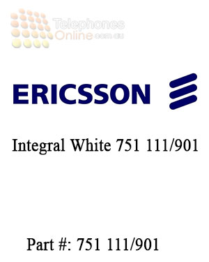 Ericsson Integral White 751 111/901 (Refurbished) Ericsson Integral White 751 111/901 (Refurbished)