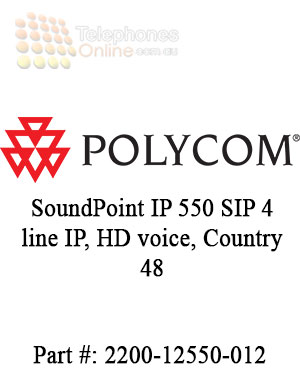 Polycom SoundPoint IP 550 SIP 4 line IP, HD voice, Country 48 Polycom SoundPoint IP 550 SIP 4 line IP, HD voice, Country 48