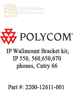 Polycom IP Wallmount Bracket kit, IP 550, 560,650,670 phones, Cntry 66 Polycom IP Wallmount Bracket kit, IP 550, 560,650,670 phones, Cntry 66