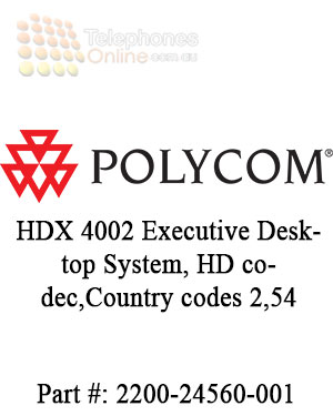 Polycom HDX 4002 Executive Desktop System, HD codec,Country codes 2,54 Polycom HDX 4002 Executive Desktop System, HD codec,Country codes 2,54