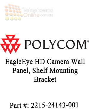 Polycom EagleEye HD Camera Wall Panel, Shelf Mounting Bracket Polycom EagleEye HD Camera Wall Panel, Shelf Mounting Bracket