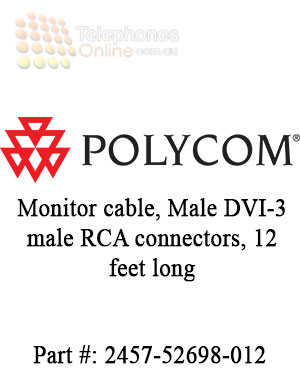 Polycom Monitor cable, Male DVI-3 male RCA connectors, 12 feet long Polycom Monitor cable, Male DVI-3 male RCA connectors, 12 feet long