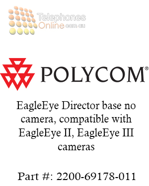 Polycom EagleEye Director base no camera, compatible with EagleEye II, EagleEye III cameras (2200-69178-011) Polycom EagleEye Director base no camera, compatible with EagleEye II, EagleEye III cameras (2200-69178-011)