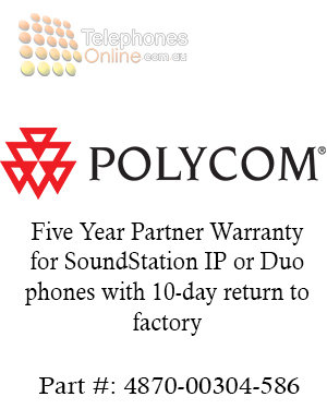 Polycom Five Year Partner Warranty for SoundStation IP or Duo phones with 10-day return to factory (4870-00304-586) Polycom Five Year Partner Warranty for SoundStation IP or Duo phones with 10-day return to factory (4870-00304-586)