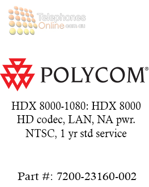 Polycom HDX 8000-1080: HDX 8000 HD codec, LAN, NA pwr. NTSC, 1 yr std service (7200-23160-002) Polycom HDX 8000-1080: HDX 8000 HD codec, LAN, NA pwr. NTSC, 1 yr std service (7200-23160-002)