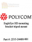 Polycom EagleEye HD mounting bracket tripod mount