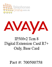 Avaya IP500v2 Tcm 8 Digital Extension Card R7+ Only, Base Card (700500758)