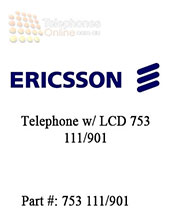 Ericsson Telephone w/ LCD 753 111/901 (Refurbished)