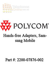 Polycom Hands-free adapters,  Samsung mobile phones