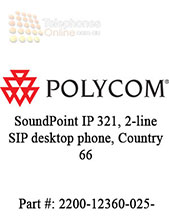 Polycom SoundPoint IP 321, 2-line SIP desktop phone, Country  66