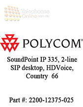 Polycom SoundPoint IP 335, 2-line SIP desktop, HDVoice, Country  66