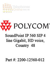 Polycom SoundPoint IP 560 SIP 4 line Gigabit, HD voice, Country  48