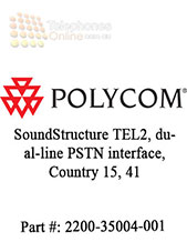 Polycom SoundStructure TEL2, dual-line PSTN interface, Country 15, 41 Polycom SoundStructure TEL2, dual-line PSTN interface, Country 15, 41
