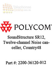 Polycom SoundStructure SR12, Twelve-channel Noise canceller, Country48 Polycom SoundStructure SR12, Twelve-channel Noise canceller, Country48