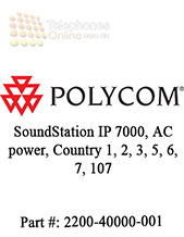 Polycom SoundStation IP 7000, AC power, Country 1, 2, 3, 5, 6, 7, 107 (2200-40000-001) Polycom SoundStation IP 7000, AC power, Country 1, 2, 3, 5, 6, 7, 107 (2200-40000-001)