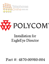 Polycom Installation for EagleEye Director (4870-00980-004)